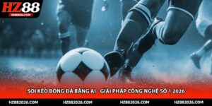 Soi Kèo Bóng Đá Bằng AI - Giải Pháp Công Nghệ Số 1 2026